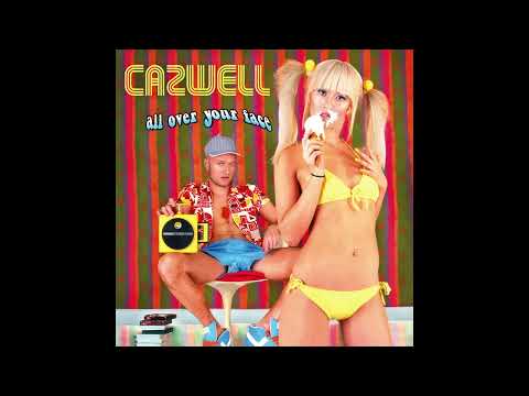 Cazwell - "All Over Your Face" (The Whelpies & Funky Junction Remix)