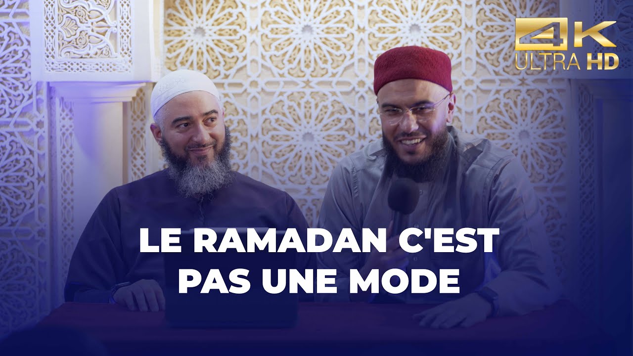 Le Ramadan, c'est pas une mode - Imam Mehdi & Nader Abou Anas [ Conférence complète en 4K ]