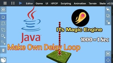 ITs Magic Engine Java Make Own Delay loop #ItsMagicEngine