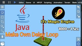 ITs Magic Engine Java Make Own Delay loop #ItsMagicEngine