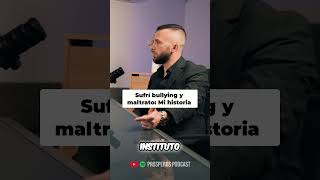 Superando el Bullying y Maltrato  Mi Historia Real