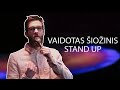 Vaidotas Šiožinis STAND-UP 2022