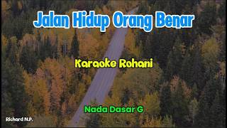 JALAN HIDUP ORANG BENAR | KARAOKE | Key G