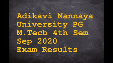 Adikavi Nannaya University PG M Tech 4th Sem Sep 2020 Exam Results
