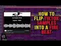 How to flip tiktok samples into a fire beat in fl studio