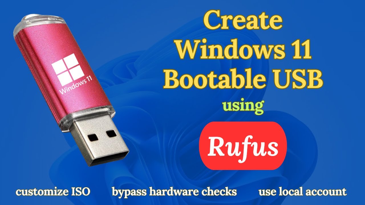 How to Create Windows 11 Bootable USB Drive Using Rufus (2025 Step-by ...