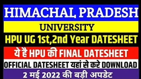 HPU  1st and 2nd year final datesheet of 2022 . ✔️✔️✔️✔️✔️✔️✔️
