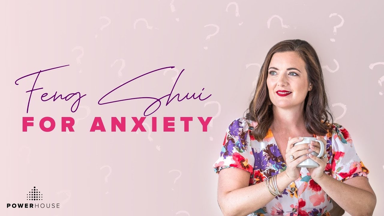 Feng Shui for Anxiety