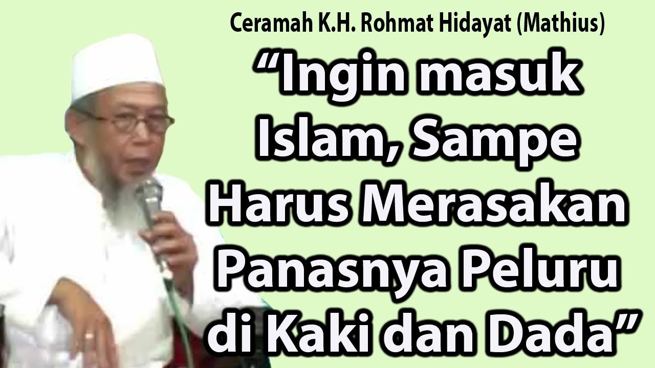 Ceramah Mantan Pendeta K H Rohmat Hidayat Matius Youtube