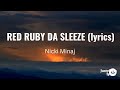Nicki Minaj - Red Ruby Da Sleeze (lyrics)
