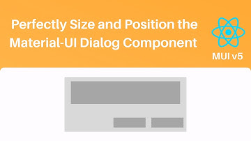 How to Perfectly Size and Position the Material UI Dialog Component (MUI v5)