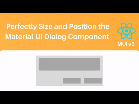 How to Perfectly Size and Position the Material UI Dialog Component (MUI v5)