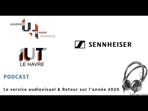 PODCAST SENNHEISER UNIVERSITE & IUT LE HAVRE