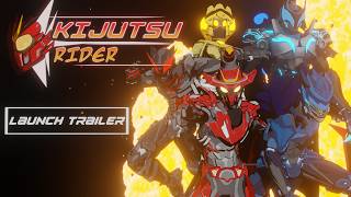 Kijutsu Rider Launch Trailer
