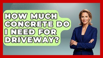 How Much Concrete Do I Need For Driveway? - Civil Engineering Explained