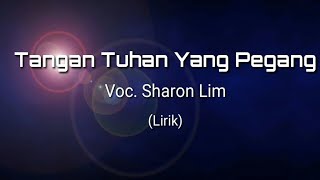 Lagu Rohani Tangan Tuhan Yang Pegang (Lirik)