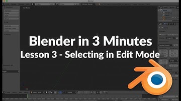 Blender in 3 Minutes - Lesson 3 - Edit Mode / Vertex, Edge, Face Selection Methods