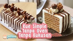 MEMBUAT KUE TANPA OVEN TANPA KUKUSAN #1 | NO BAKE CAKE RECIPE - Durasi: 10.07. 