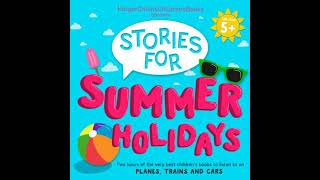 HarperCollins Children’s Books Presents: Stories for Summer Holidays for age 5+: Two hours of fun