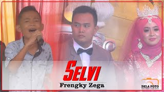 Selvi || Frengky Zega Live Performance