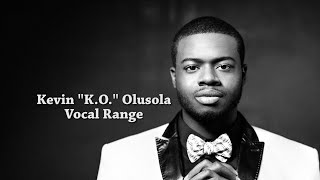 [OLD] Kevin "K.O." Olusola - Vocal Range A1-B♭5 (OLD)