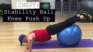 Chest Stability Ball Knee Pushup