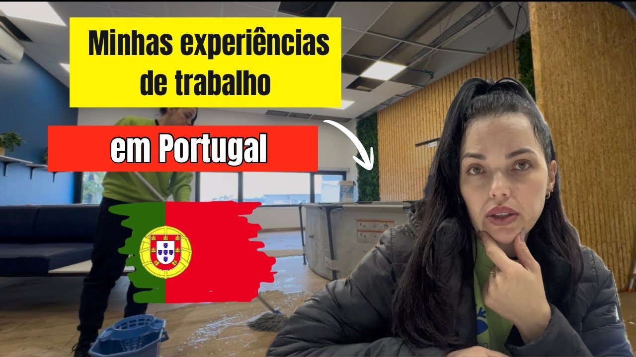 Experiências de trabalho em Portugal a realidade que ninguém conta🇵🇹