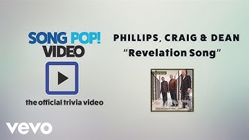 Phillips, Craig & Dean - Revelation Song (Official Trivia Video)