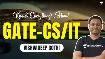 Know Everything About GATE-CS/IT | Vishvadeep Gothi