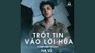 Trót Tin Vào Lời Hứa (Remix)