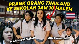 PRANKING A THAI PERSON AT SCHOOL AT 10 PM!