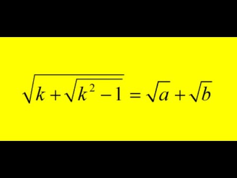 Root K root (k+root (k^2-1)) = root (a) + root (b) - YouTube