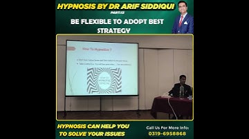 Mastering Hypnosis | Be Flexible to Adopt Best Strategy 13 | Dr. Arif Siddiqui