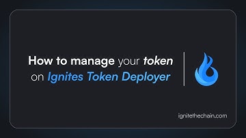 How To Manage Your Token Using The Ignite Token Manager