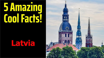 5 Fascinating Facts About Latvia