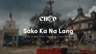 Sako Ka Na Lang Ched Valencia With Tagalog Translation