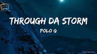Download Lagu Polo G - Through da storm (lyric song)@ MP3