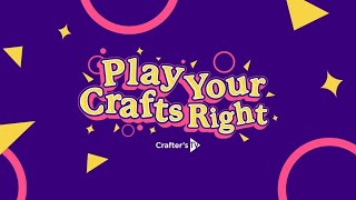 Play Your Crafts Right (17 Dec 22)