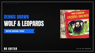 Dennis Brown - Wolf & Leopards | Guitar Backing Track