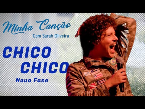 Minha Canção - Chico Chico (nova fase)