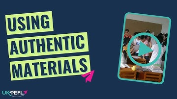 Using Authentic Materials | UK-TEFL Live Session | Session 7