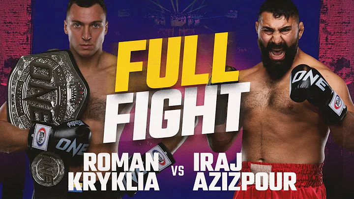 Roman Kryklia vs. Iraj Azizpour | ONE Championship...
