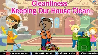 Cleanliness Keeping Our House Clean