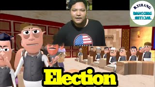 Election || Perok pobin Yameng na || & Takalu bhai || Reaction Bangging official || Part 12