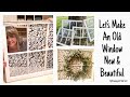 Let’s Make an Old Window Beautiful Again | Magnolia Design Co