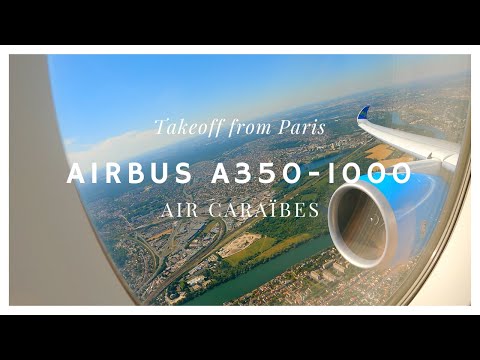 A350-1000 AIR CARAIBES I ENGINE VIEW I START UP I TAKEOFF FROM PARIS ORLY I TRENT XWB 97 ROAR I 4K