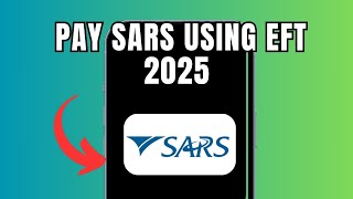 How to pay SARS using EFT 2025  (Full Guide)