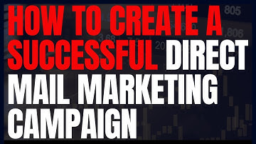 How To Create a Successful Direct Mail Marketing Campaign| Direct Mail Success Tips