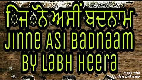 Jinne Asi Badnaam by Labh Heera