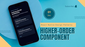 Higher Order Component - React Native Design Patterns